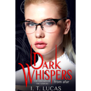 Dark Whispers From Afar By I. T. Lucas
