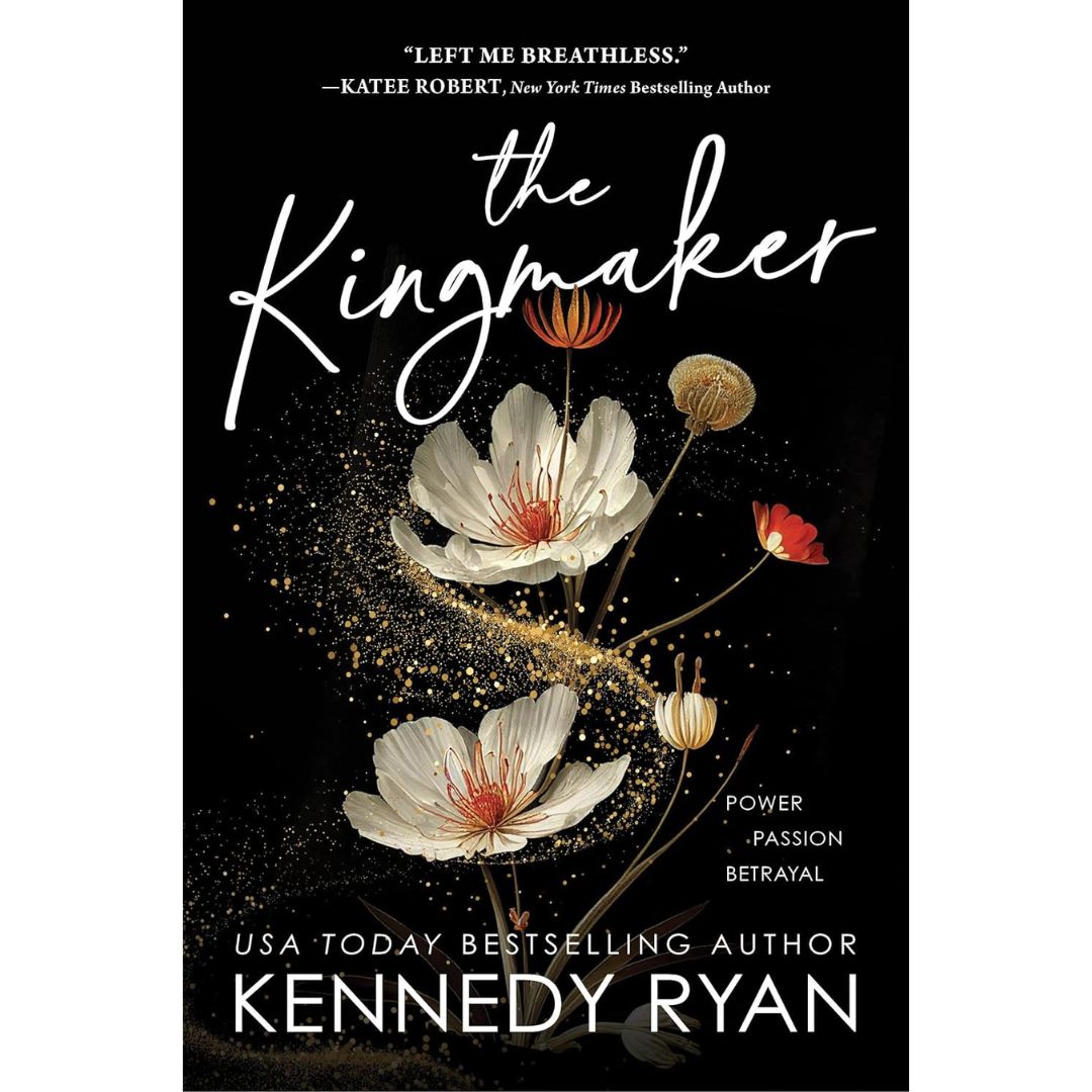 The Kingmaker By Kennedy Ryan