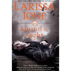 Bound by Night By Larissa Ione
