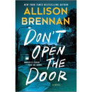 Don't Open the Door By Allison Brennan