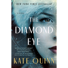 The Diamond Eye By Kate Quinn