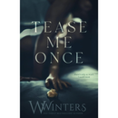 Tease Me Once By W. Winters