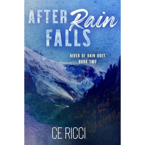 After Rain Falls By C.E. Ricci