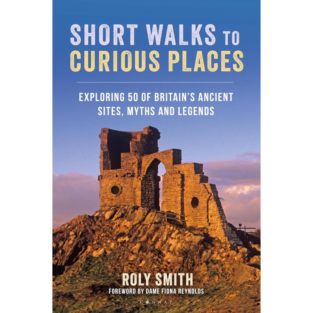 Short Walks to Curious Places By Roly Smith