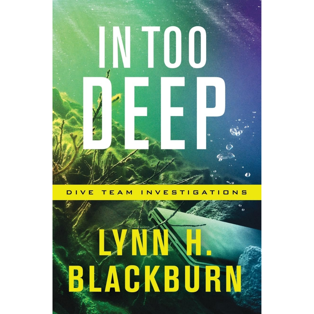 In Too Deep By Lynn H. Blackburn