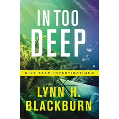 In Too Deep By Lynn H. Blackburn