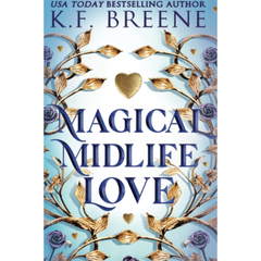Magical Midlife Love By K.F. Breene