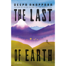 The Last of Earth By Deepa Anappara