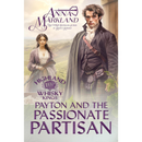 Payton And The Passionate Partisan By Anna Markland