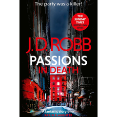 Passions in Death By J. D. Robb