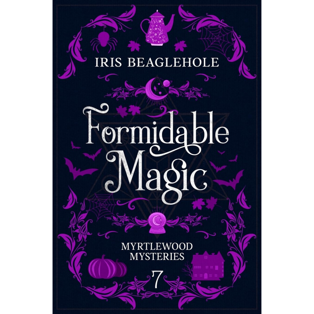 Formidable Magic By Iris Beaglehole