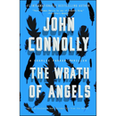 The Wrath of Angels By John Connolly