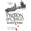 White Fire By Douglas Preston