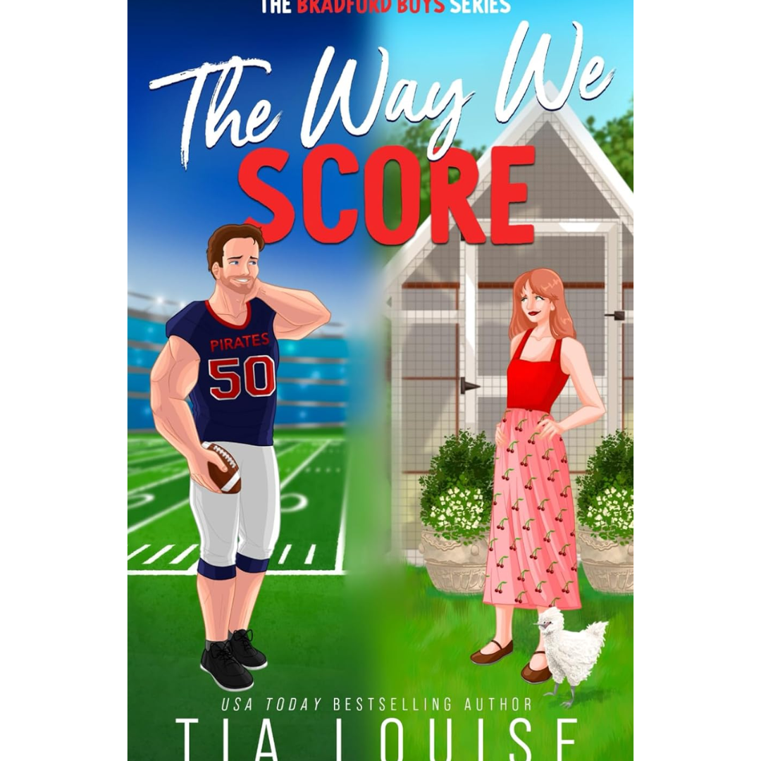 The Way We Score By Tia Louise