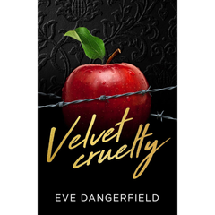 Velvet Cruelty By Eve Dangerfield