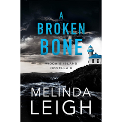 A Broken Bone By Melinda Leigh