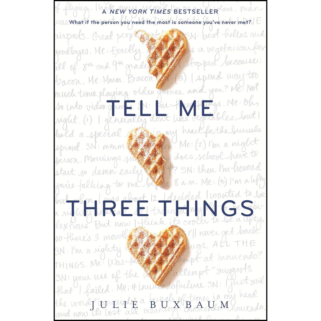 Tell Me Three Things By Julie Buxbaum