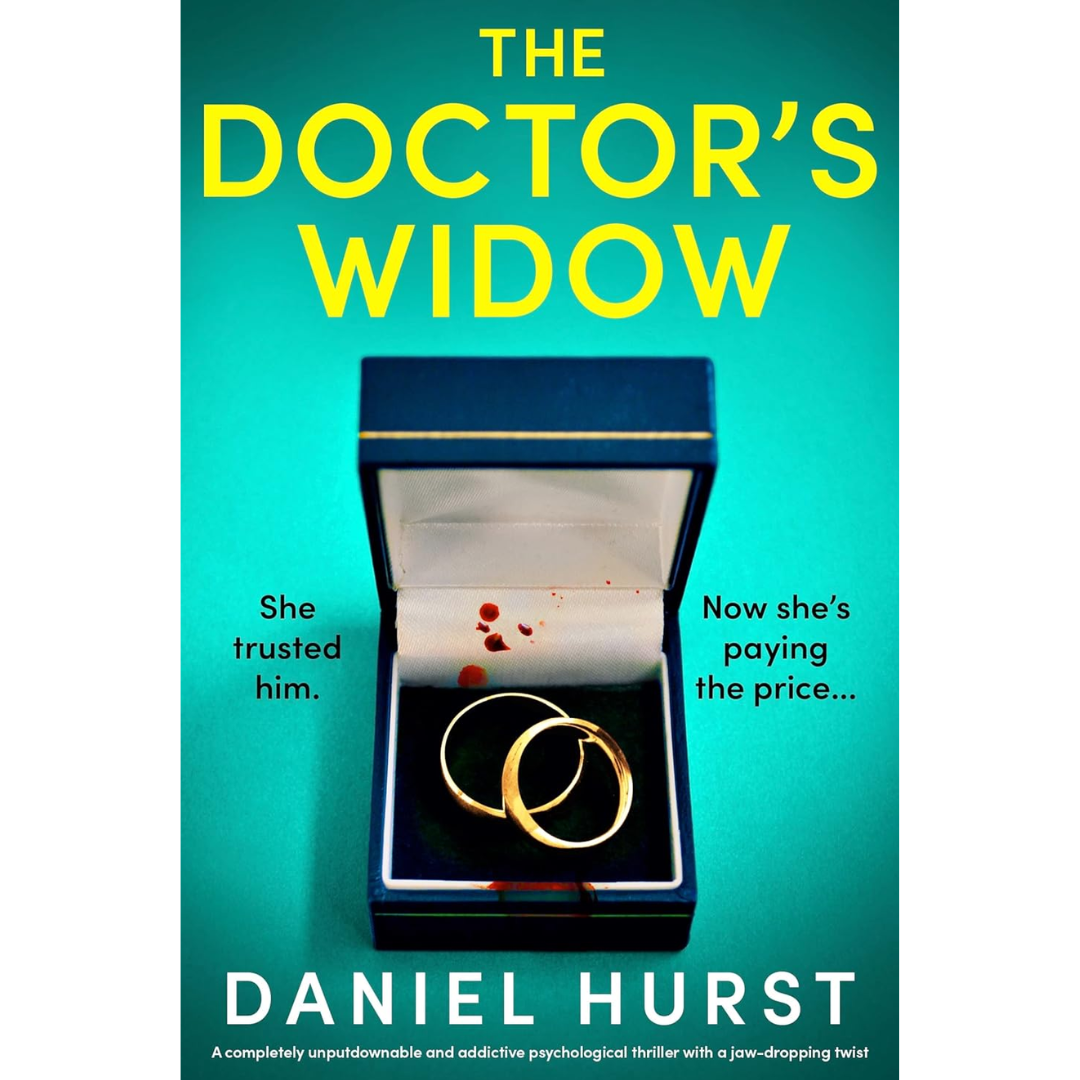 The Doctor's Widow By Daniel Hurst