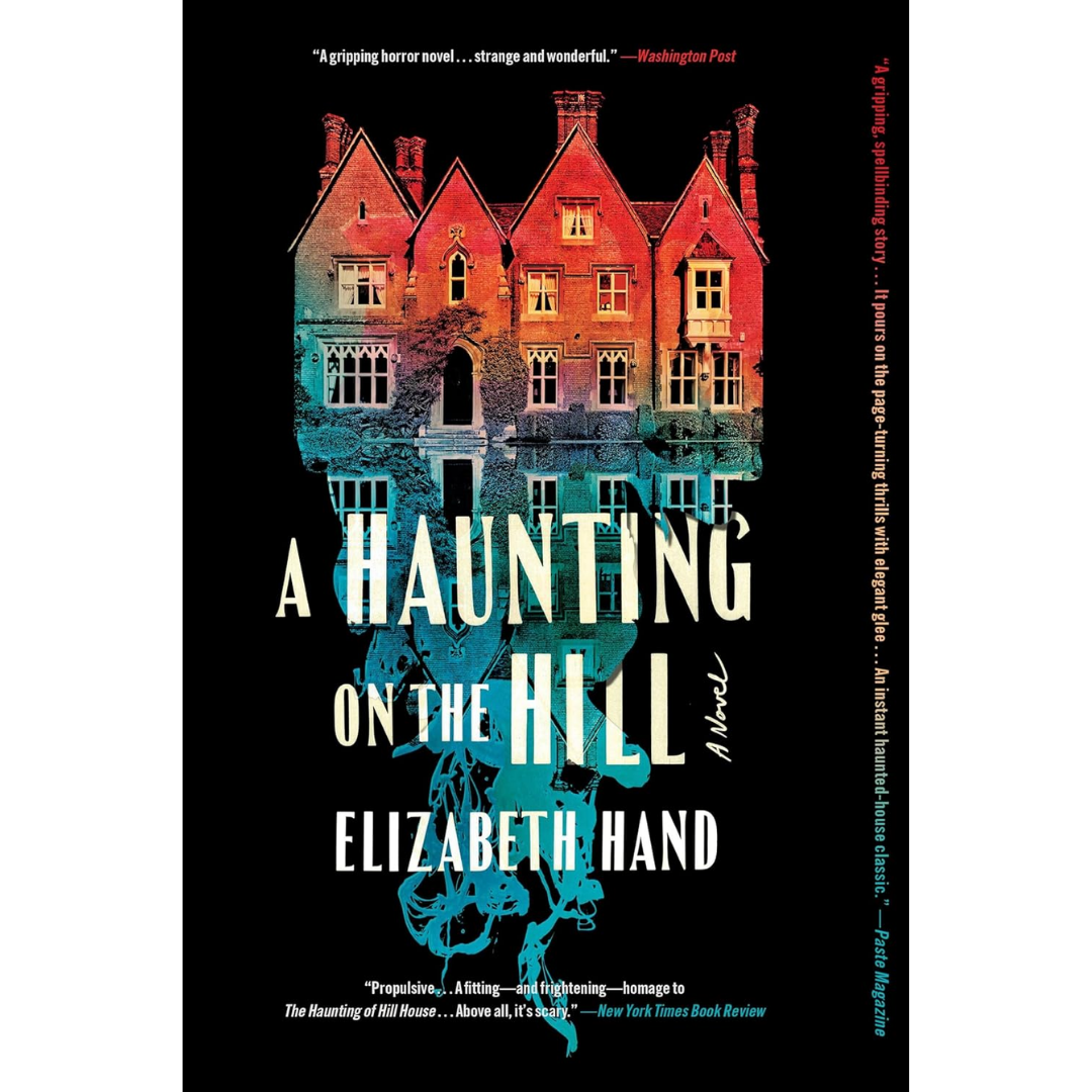 A Haunting on the Hill By Elizabeth Hand