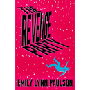 The Revenge Party: A Novel By Emily Lynn Paulson