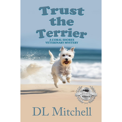 Trust the Terrier By D.L. Mitchell