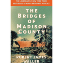 The Bridges of Madison County By Robert James Waller