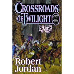 Crossroads of Twilight By Robert Jordan