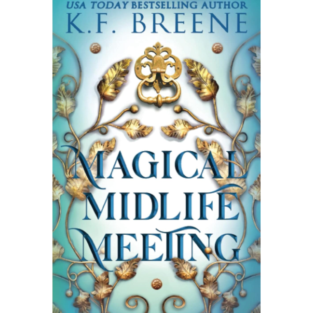 Magical Midlife Meeting By K.F. Breene
