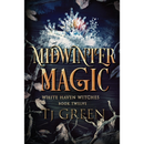 Midwinter Magic By TJ Green