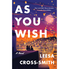 As You Wish By Leesa Cross-Smith