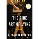 The Fine Art of Lying By Alexandra Andrews