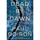 Dead by Dawn By Paul Doiron