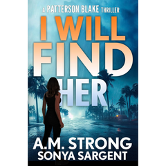I Will Find Her By A.M. Strong
