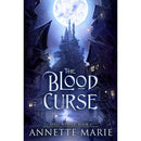 The Blood Curse By Annette Marie