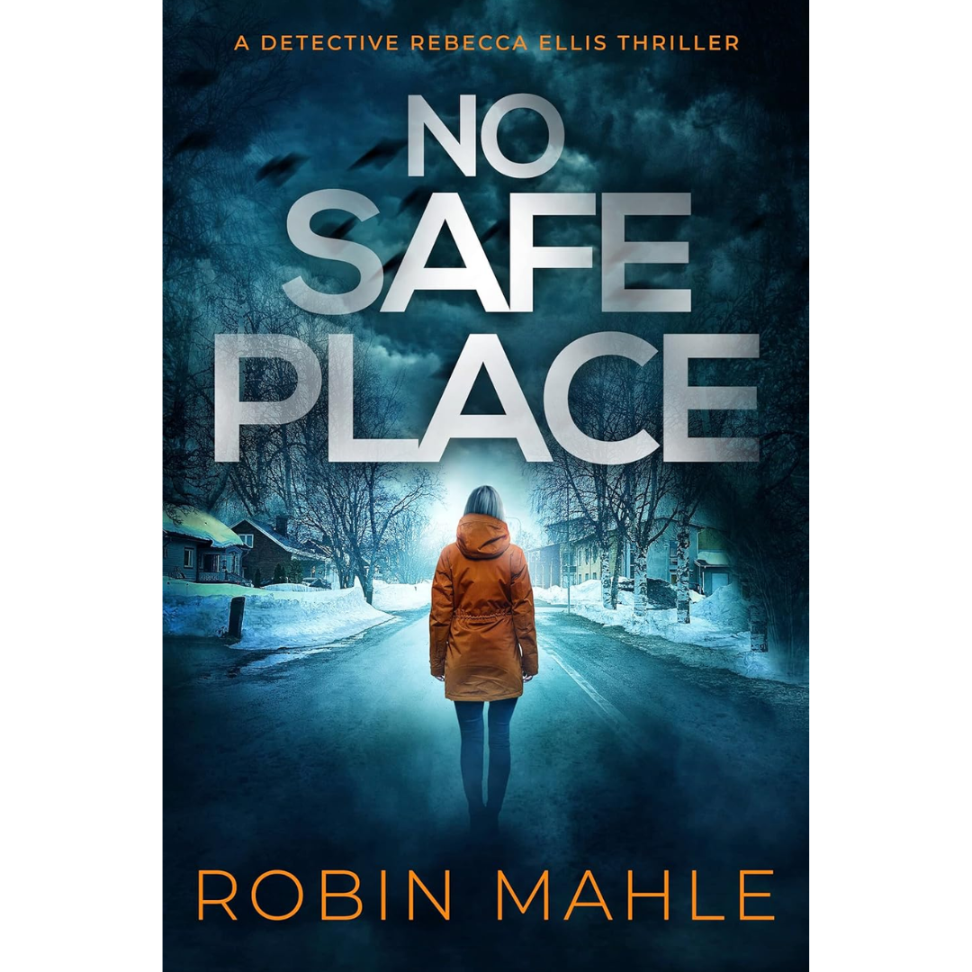 No Safe Place By Robin Mahle