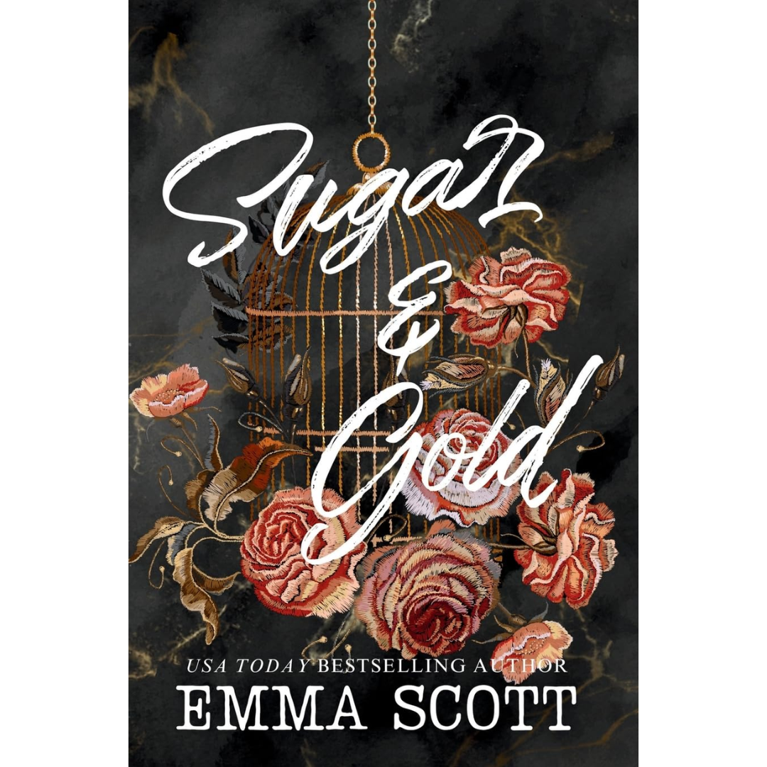 Sugar & Gold By Emma Scott