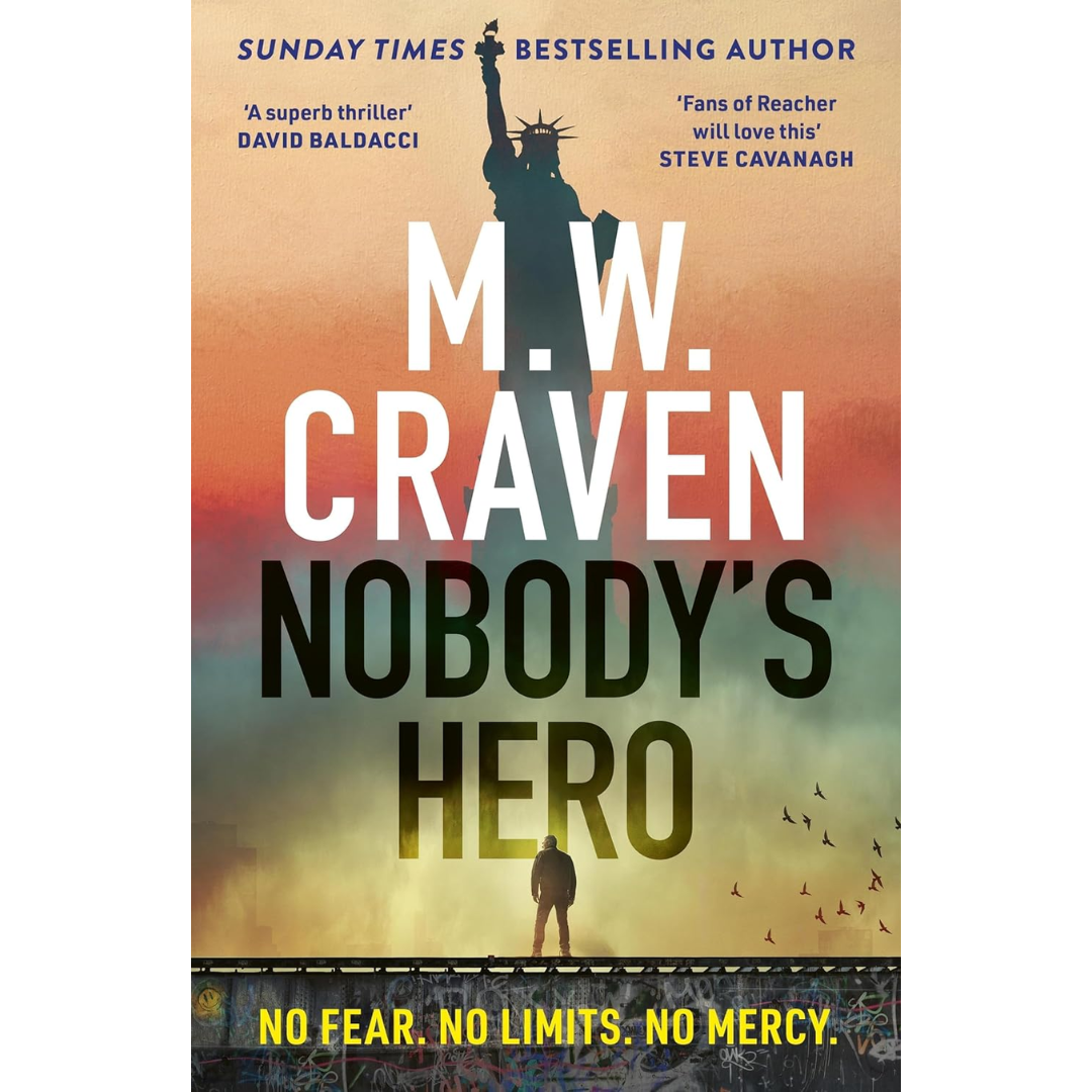 Nobody's Hero By M.W. Craven