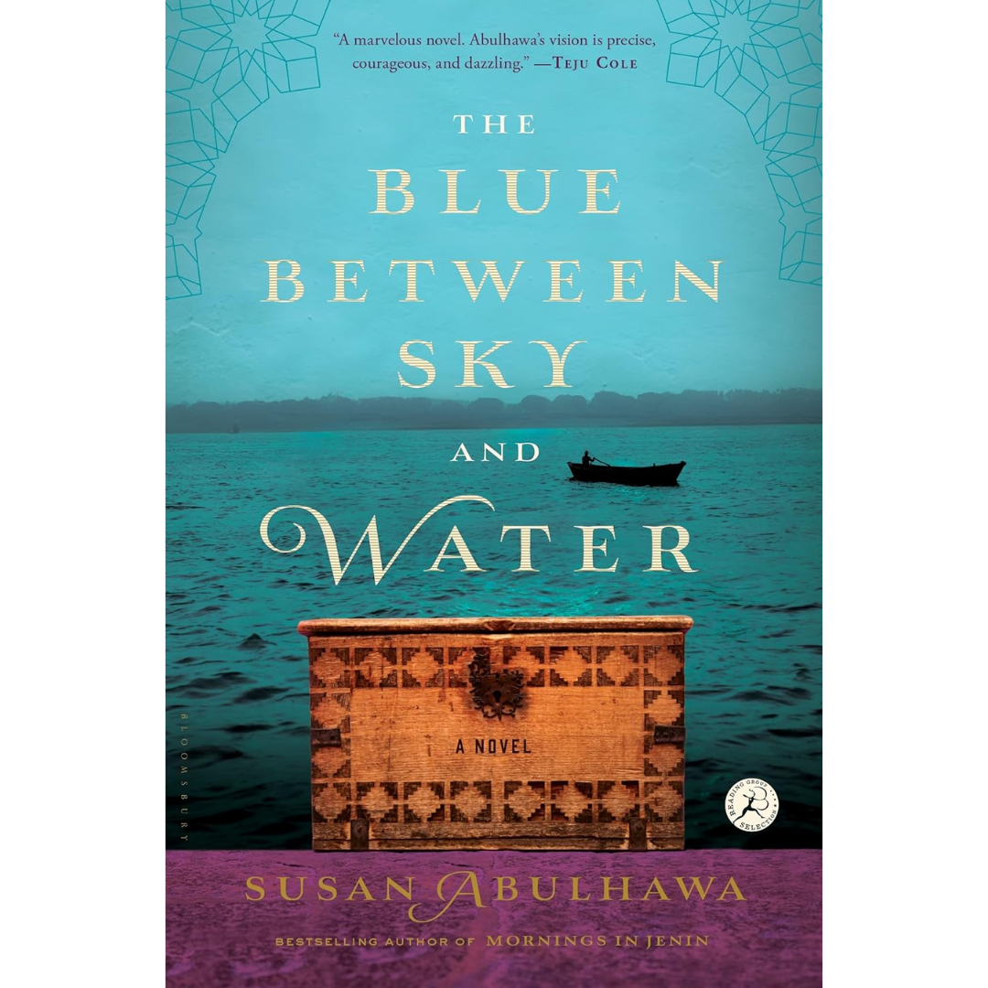 The Blue Between Sky and Water By Susan Abulhawa