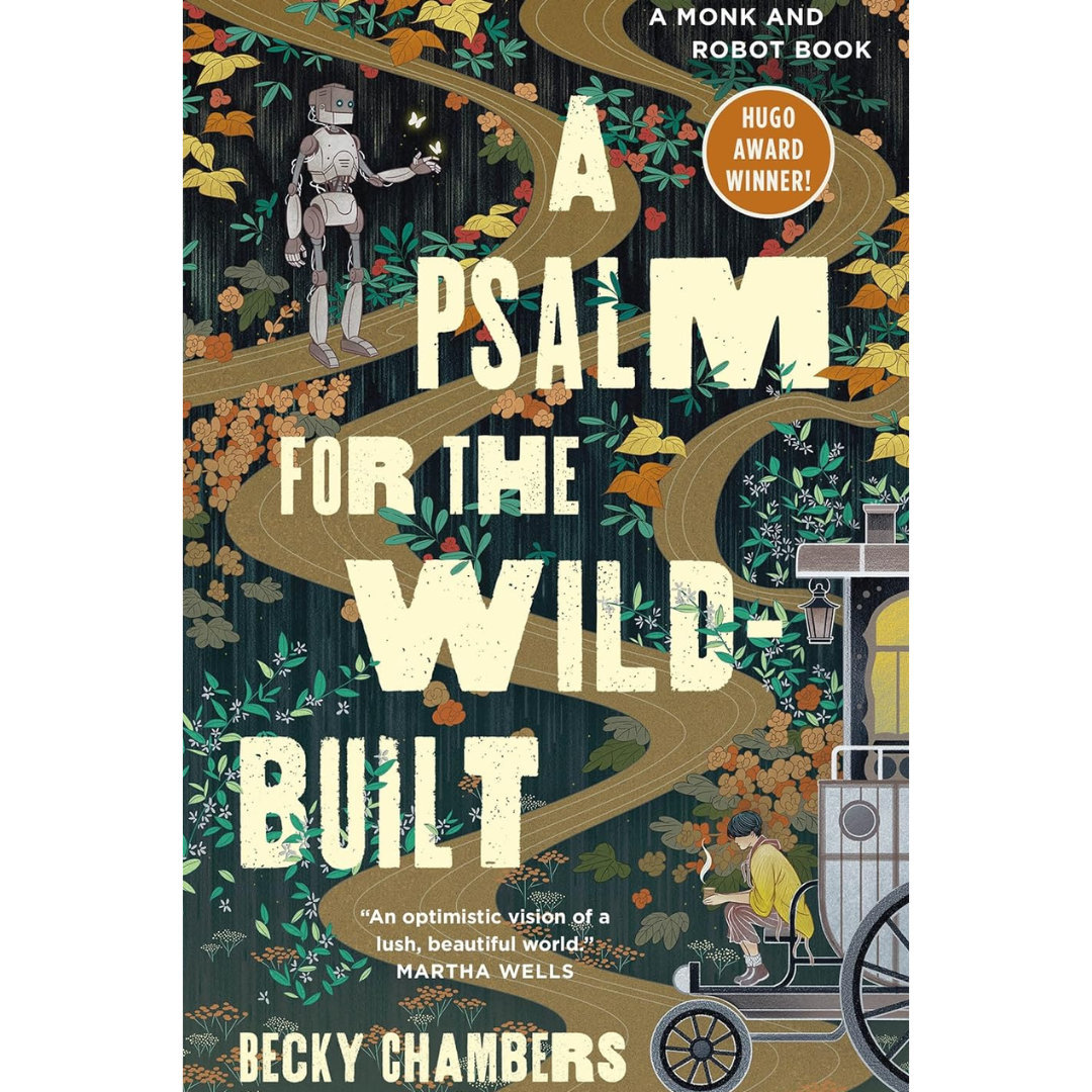 A Psalm for the Wild-Built By Becky Chambers