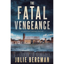 The Fatal Vengeance By Julie Bergman