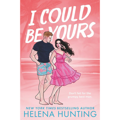 I Could Be Yours By Helena Hunting