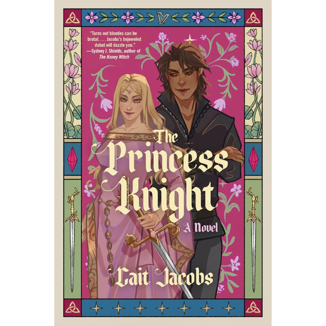 The Princess Knight By Cait Jacobs