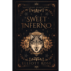 Sweet Inferno By Elliott Rose