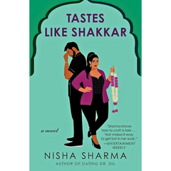 Tastes Like Shakkar By Nisha Sharma