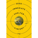 Seek Immediate Shelter By Vincent Yu