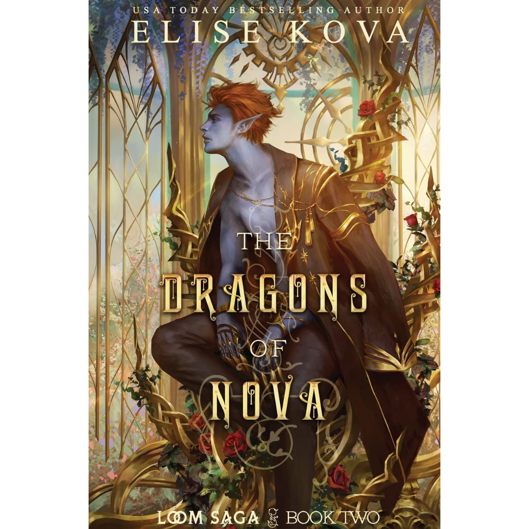 The Dragons of Nova By Elise Kova