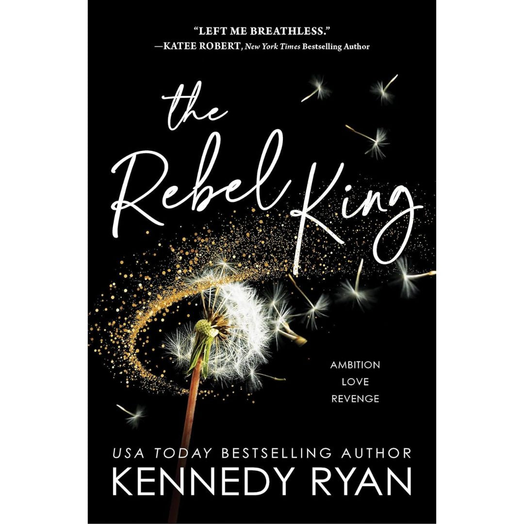 The Rebel King By Kennedy Ryan