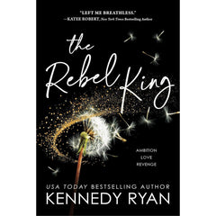 The Rebel King By Kennedy Ryan