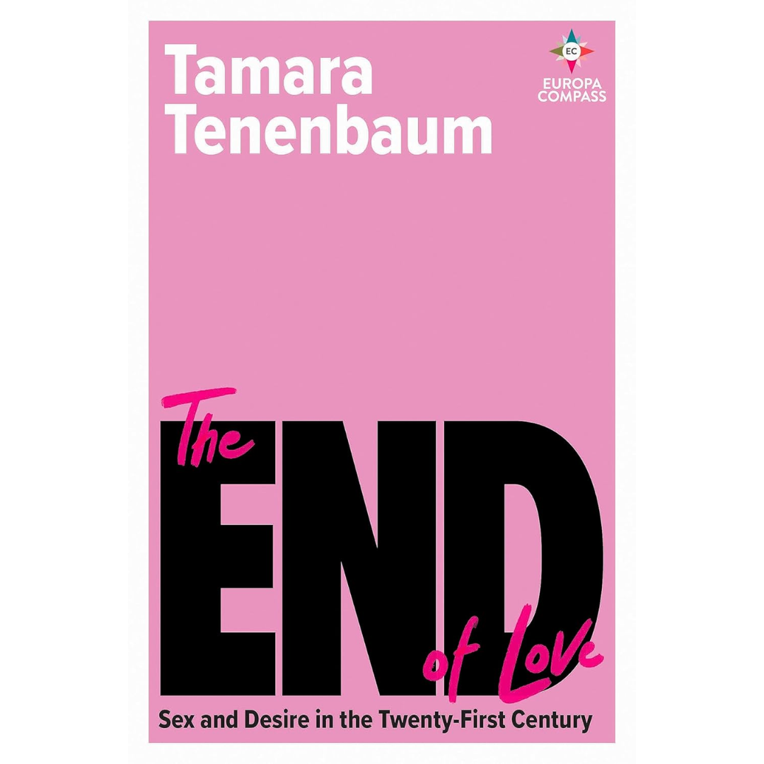 The End of Love By Tamara Tenenbaum
