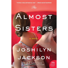The Almost Sisters By Joshilyn Jackson